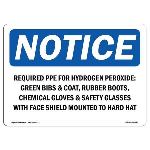 OSHA, Required PPE For Hydrogen Peroxide Green, 18in X 12in Rigid Plastic, 18